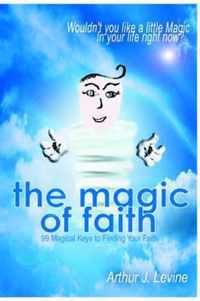 The Magic of Faith