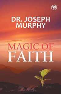 The Magic Of Faith