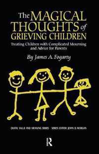 The Magical Thoughts of Grieving Children