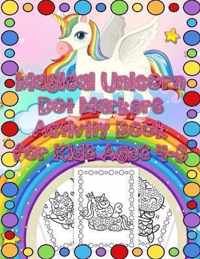 Magical Unicorn Dot Markers Activity Book for Kids Ages 4-8