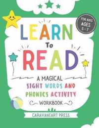 Learn to Read A Magical Sight Words and Phonics Activity Workbook