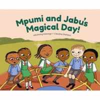 Mpumi and Jabu&apos;s Magical Day!