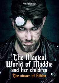 The Magical World of Maddies children - Attie Dotinga - Paperback (9789464430882)