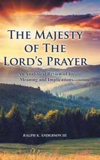 The Majesty of The Lord's Prayer