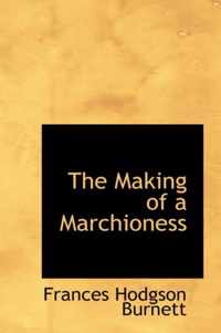 The Making of a Marchioness