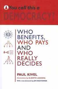 You Call This a Democracy?