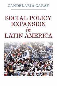 Social Policy Expansion in Latin America