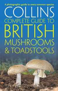 Collins Complete British Mushrooms and Toadstools