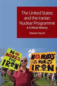 The United States and the Iranian Nuclear Programme