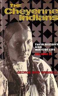 The Cheyenne Indians, Volume 2