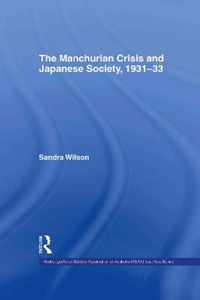 The Manchurian Crisis and Japanese Society, 1931-33