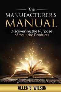 The Manufacturer's Manual