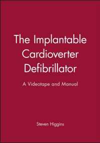 The Implantable Cardioverter Defibrillator
