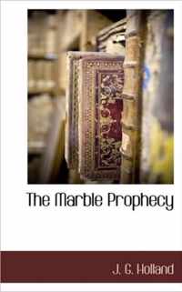 The Marble Prophecy