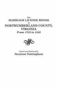 Marriage License Bonds of Northumberland County, Virginia, from 1783 to 1850