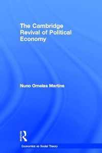 The Cambridge Revival of Political Economy