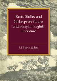 Keats Shelley & Shakespeare Studies