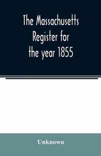 The Massachusetts register for the year 1855