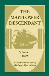 The Mayflower Descendant, Volume 1, 1899