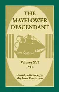 The Mayflower Descendant, Volume 16, 1914