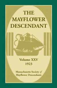 The Mayflower Descendant, Volume 25, 1923