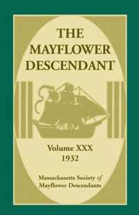The Mayflower Descendant, Volume 30, 1932