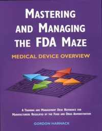 Mastering and Managing the FDA Maze