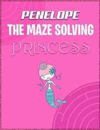 Penelope the Maze Solving Princess