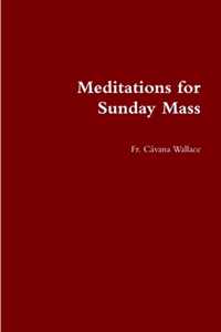 Meditations for Sunday Mass