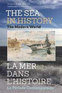 The Sea in History - The Modern World / La Mer Dans L'histoire - La Periode Contemporaine