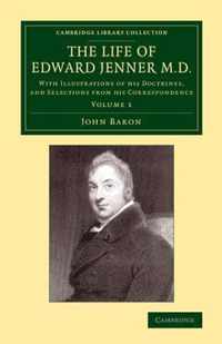 The The Life of Edward Jenner M.D. 2 Volume Set The Life of Edward Jenner M.D.