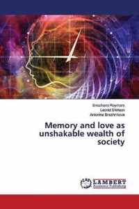 Memory and love as unshakable wealth of society