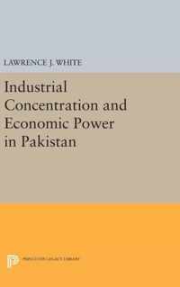 Industrial Concentration and Economic Power in Pakistan