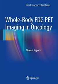 Whole Body FDG PET Imaging in Oncology