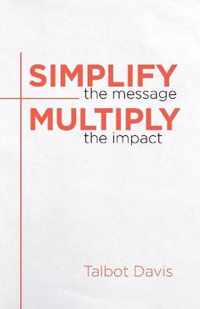 Simplify the Message