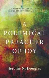 A Polemical Preacher of Joy