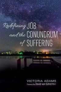 Redefining Job and the Conundrum of Suffering