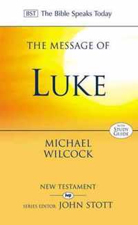 The Message of Luke