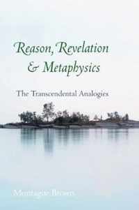 Reason, Revelation, and Metaphysics