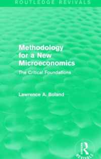 Methodology for a New Microeconomics (Routledge Revivals): The Critical Foundations