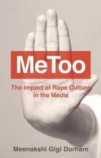 MeToo - The Impact of Rape Culture in the Media