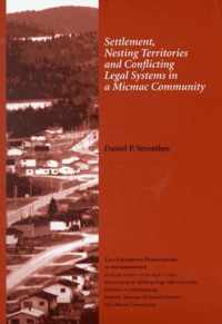 Settlement, Nesting Territories and Conflicting Legal Systems in a Micmac Community