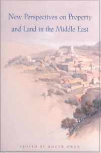 New Perspectives on Property & Land in the Middle East