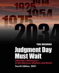 Judgment Day Must Wait