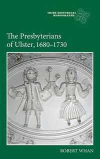 Presbyterians Of Ulster, 1680-1730