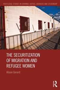 The Securitization of Migration and Refugee Women