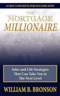 The Mortgage Millionaire
