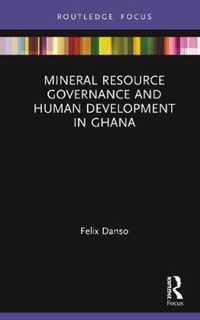 Mineral Resource Governance and Human Development in Ghana
