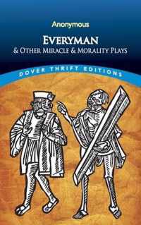 Everyman and Other Miracle and Morality Plays