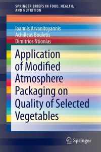 Application of Modified Atmosphere Packaging on Quality of Selected Vegetables